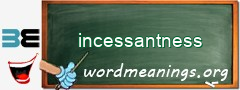 WordMeaning blackboard for incessantness